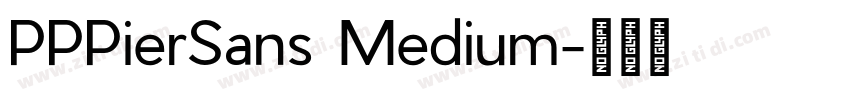 PPPierSans Medium字体转换